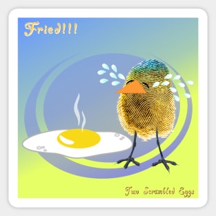 Two Scrambled Eggs - Fried!!! Sticker